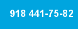 918 441-75-82